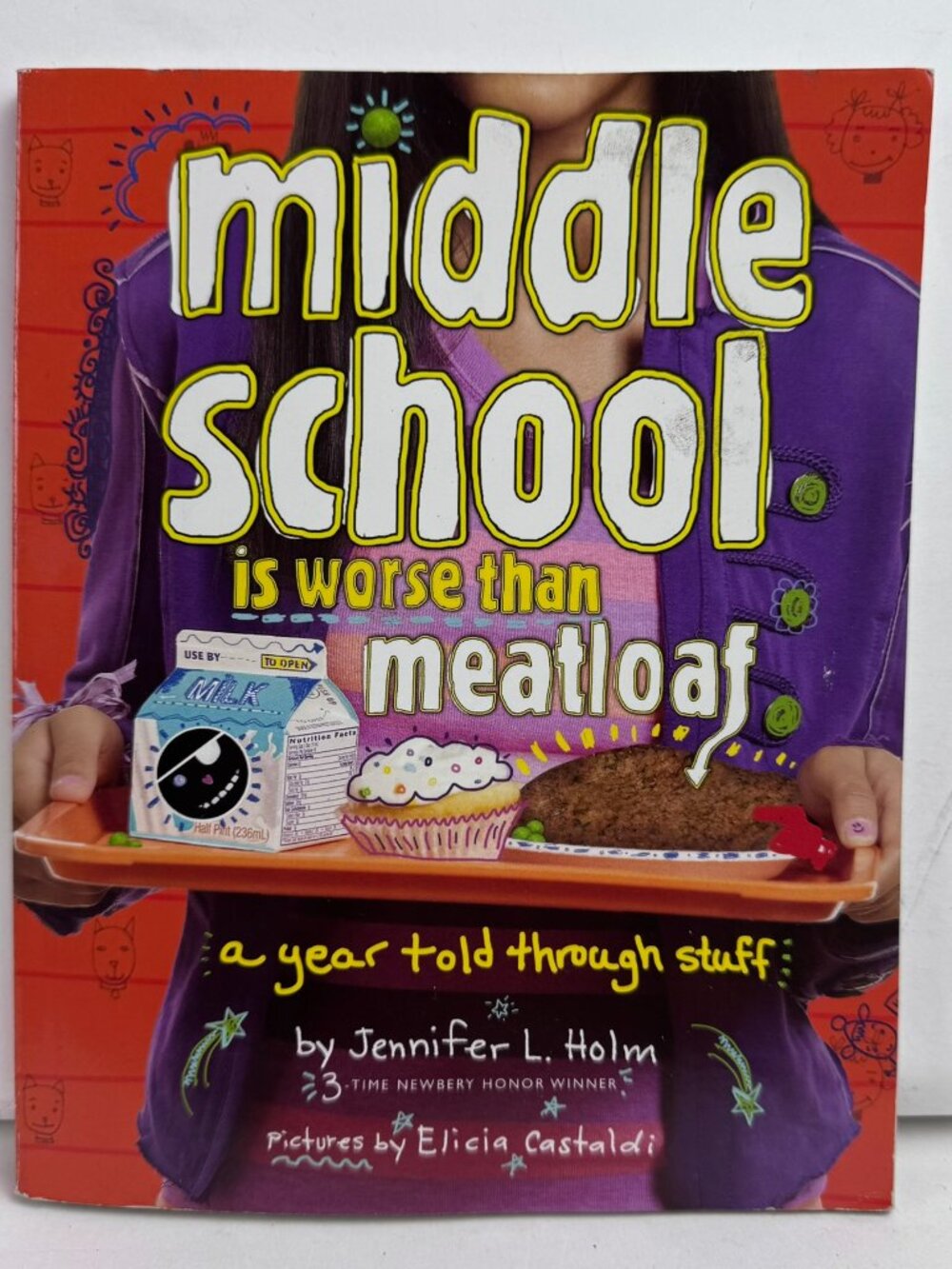 Middle School Is Worse Than Meatloaf Jennifer L Holm Paperback Book Scholastic
